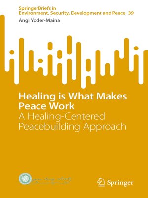 cover image of Healing is What Makes Peace Work